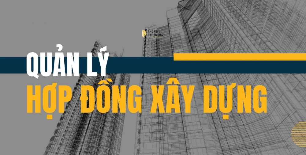 QUẢN LÝ HỢP ĐỒNG XÂY DỰNG