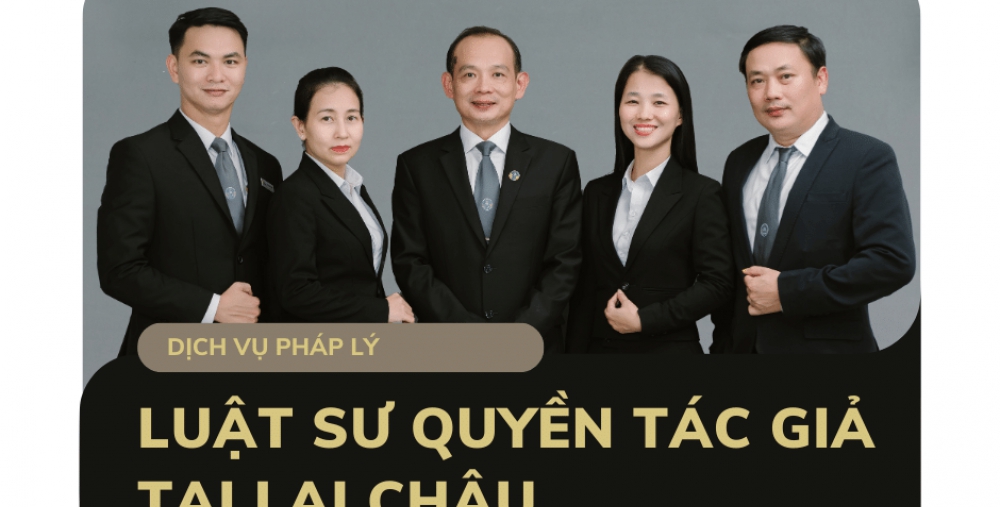 LUẬT SƯ QUYỀN TÁC GIẢ TẠI LAI CHÂU