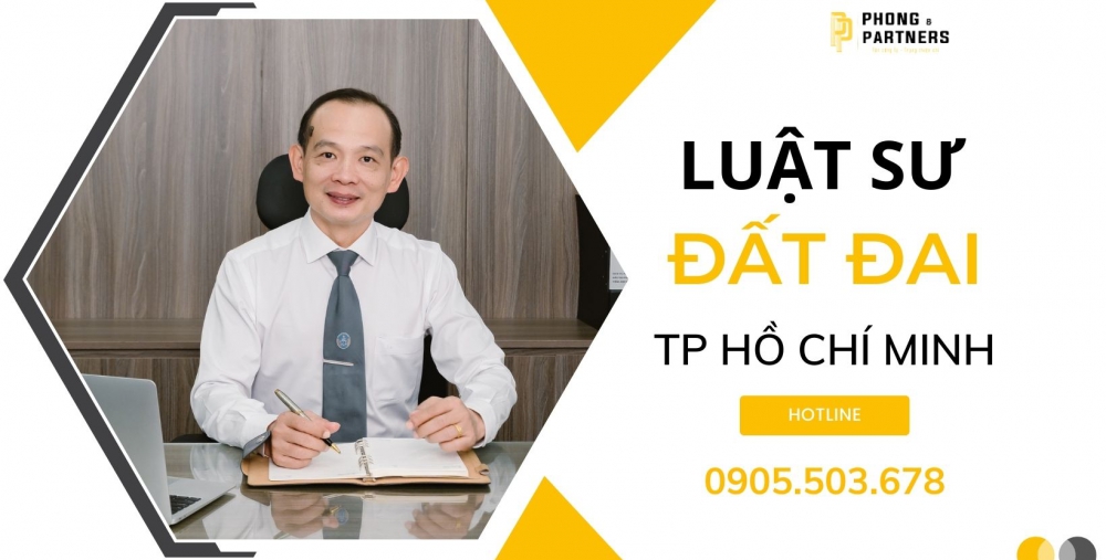 LUẬT SƯ ĐẤT ĐAI TẠI TP HỒ CHÍ MINH