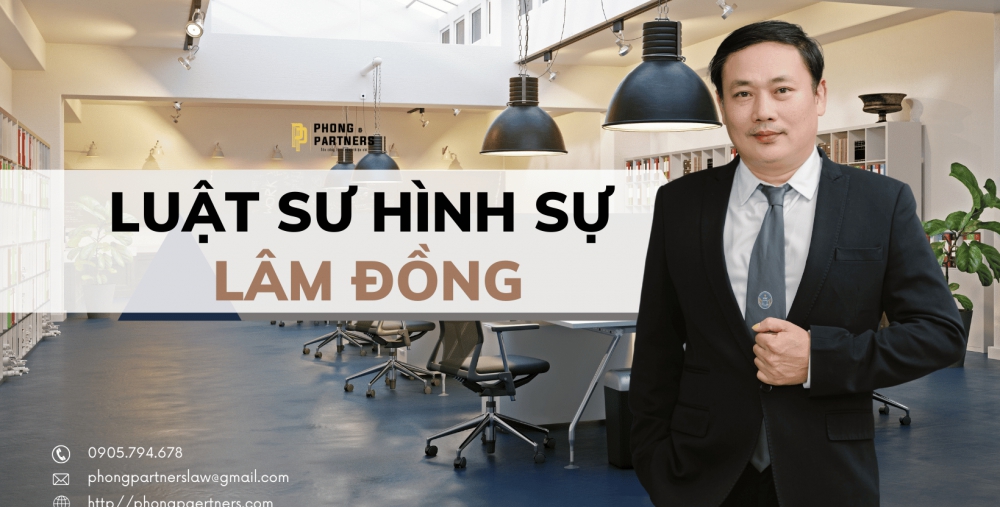 LUẬT SƯ HÌNH SỰ TẠI LÂM ĐỒNG