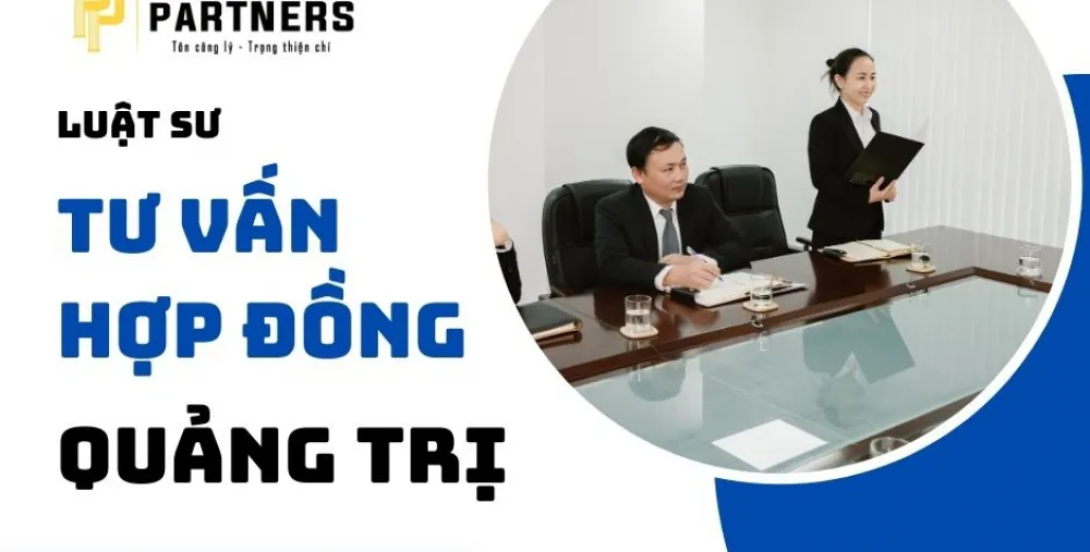 LUẬT SƯ HỢP ĐỒNG TẠI QUẢNG TRỊ