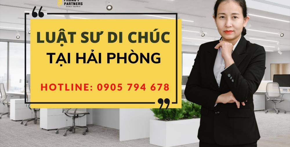 LUẬT SƯ DI CHÚC TẠI HẢI PHÒNG