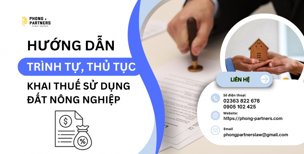 TRÌNH TỰ, THỦ TỤC, HỒ SƠ KHAI THUẾ SỬ DỤNG ĐẤT NÔNG NGHIỆP