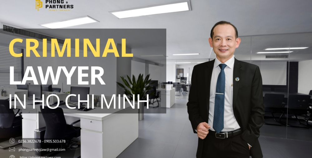 CRIMINAL LAWYER IN HO CHI MINH CITY