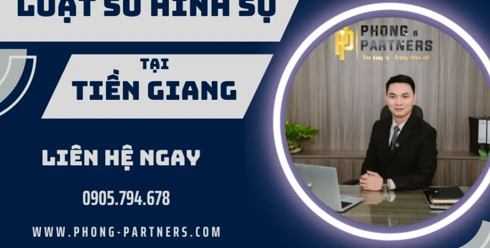 LUẬT SƯ HÌNH SỰ TẠI TIỀN GIANG