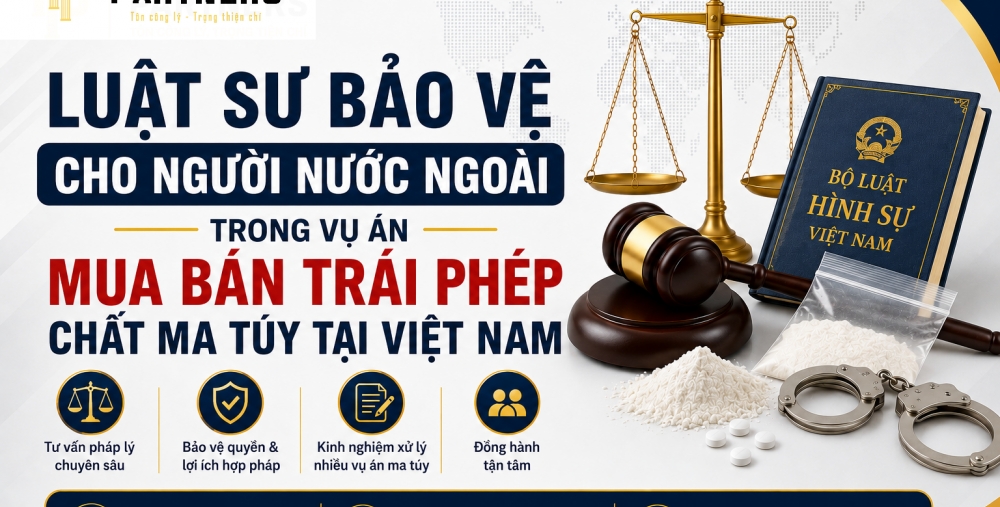 LUẬT SƯ BẢO VỆ CHO NGƯỜI NƯỚC NGOÀI TRONG VỤ ÁN MUA BÁN TRÁI PHÉP CHẤT MA TÚY TẠI VIỆT NAM