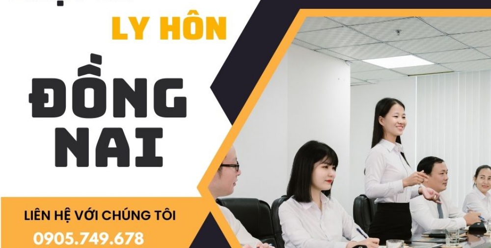 LUẬT SƯ LY HÔN TẠI ĐỒNG NAI