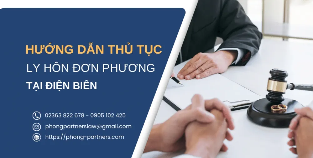HƯỚNG DẪN THỦ TỤC LY HÔN ĐƠN PHƯƠNG TẠI ĐIỆN BIÊN
