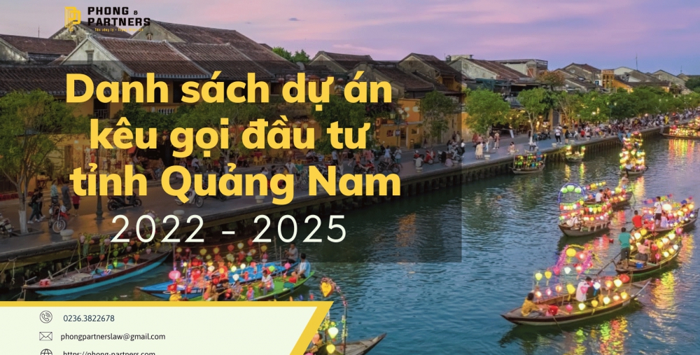 DANH MỤC DỤ ÁN ƯU TIÊN THU HÚT ĐẦU TƯ VÀO TỈNH QUẢNG NAM GIAI ĐOẠN 2022-2025