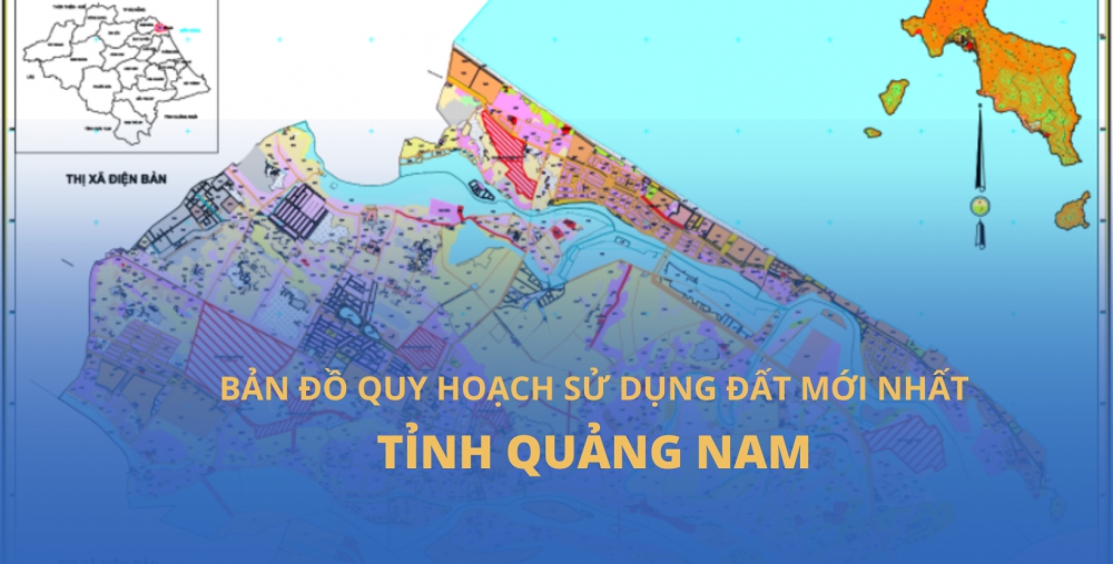 GIẢI TỎA, ĐỀN BÙ VÀ BỐ TRÍ TÁI ĐỊNH CƯ TỈNH QUẢNG NAM - MỚI NHẤT (2023)