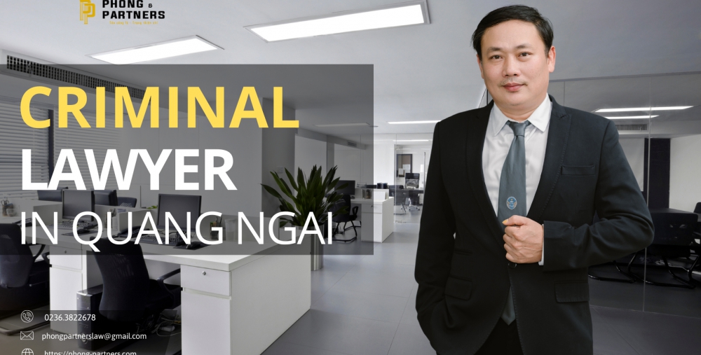 CRIMINAL LAWYER IN QUANG NGAI