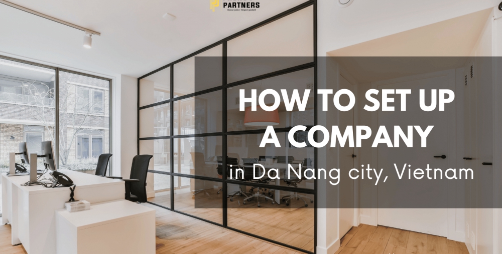 HOW TO SET UP A COMPANY IN DA NANG CITY
