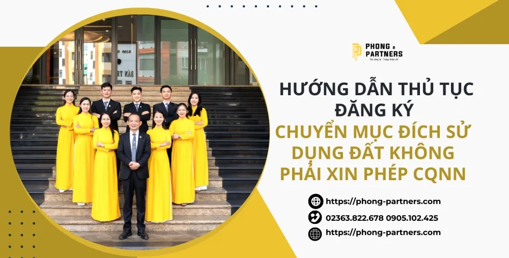 HƯỚNG DẪN THỦ TỤC ĐĂNG KÝ CHUYỂN MỤC ĐÍCH SỬ DỤNG ĐẤT KHÔNG PHẢI XIN PHÉP CƠ QUAN NHÀ NƯỚC