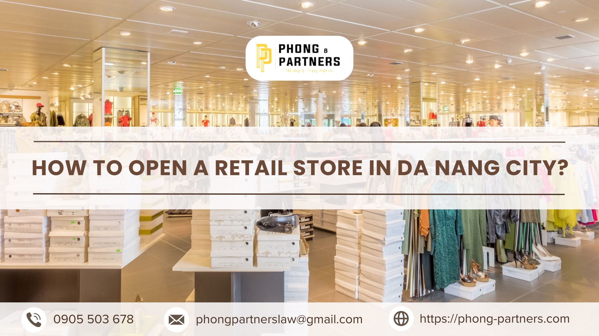 HOW TO OPEN A RETAIL STORE IN DA NANG CITY?