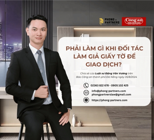 PHẢI LÀM GÌ KHI ĐỐI TÁC LÀM GIẢ GIẤY TỜ ĐỂ GIAO DỊCH?