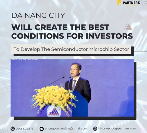 DA NANG CITY WILL CREATE THE BEST CONDITIONS FOR INVESTORS TO DEVELOP THE SEMICONDUCTOR MICROCHIP SECTOR