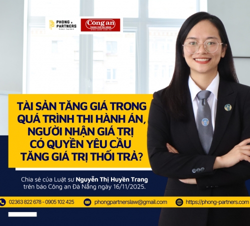 TÀI SẢN TĂNG GIÁ TRONG QUÁ TRÌNH THI HÀNH ÁN, NGƯỜI NHẬN GIÁ TRỊ CÓ QUYỀN YÊU CẦU TĂNG GIÁ TRỊ THỐI TRẢ?