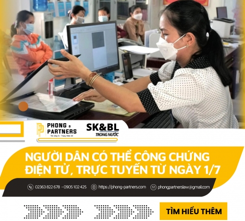NGƯỜI DÂN CÓ THỂ CÔNG CHỨNG ĐIỆN TỬ, TRỰC TUYẾN TỪ NGÀY 1/7