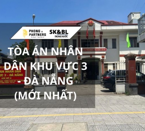 TÒA ÁN NHÂN DÂN KHU VỰC 3 – ĐÀ NẴNG (MỚI NHẤT)