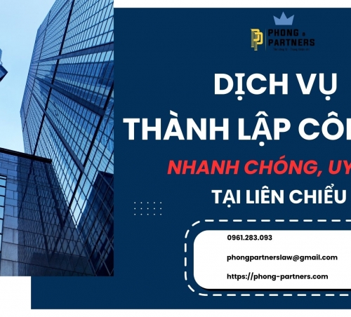 DỊCH VỤ THÀNH LẬP CÔNG TY NHANH CHÓNG, UY TÍN TẠI LIÊN CHIỂU
