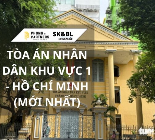 TÒA ÁN NHÂN DÂN KHU VỰC 1 - HỒ CHÍ MINH (MỚI NHẤT)