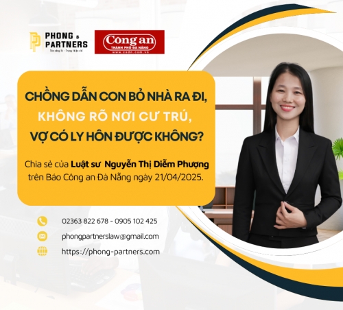 CHỒNG DẪN CON BỎ NHÀ RA ĐI, KHÔNG RÕ NƠI CƯ TRÚ, VỢ CÓ LY HÔN ĐƯỢC KHÔNG?