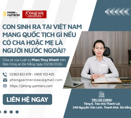 CON SINH RA TẠI VIỆT NAM MANG QUỐC TỊCH GÌ NẾU CÓ CHA HOẶC MẸ LÀ NGƯỜI NƯỚC NGOÀI?