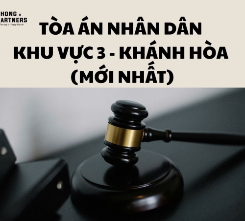TÒA ÁN NHÂN DÂN KHU VỰC 3 - KHÁNH HÒA ( MỚI NHẤT )