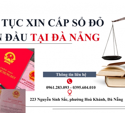 THỦ TỤC XIN CẤP SỔ ĐỎ LẦN ĐẦU TẠI ĐÀ NẴNG
