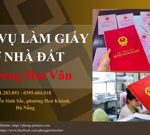 DỊCH VỤ LÀM GIẤY TỜ NHÀ ĐẤT TẠI PHƯỜNG HẢI VÂN, ĐÀ NẴNG