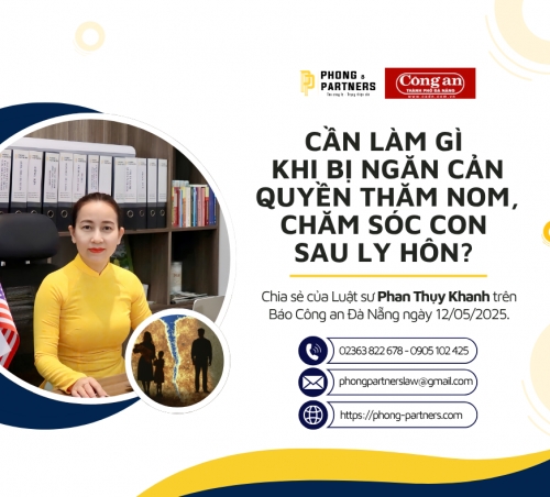 CẦN LÀM GÌ KHI BỊ NGĂN CẢN QUYỀN THĂM NOM, CHĂM SÓC CON SAU LY HÔN?