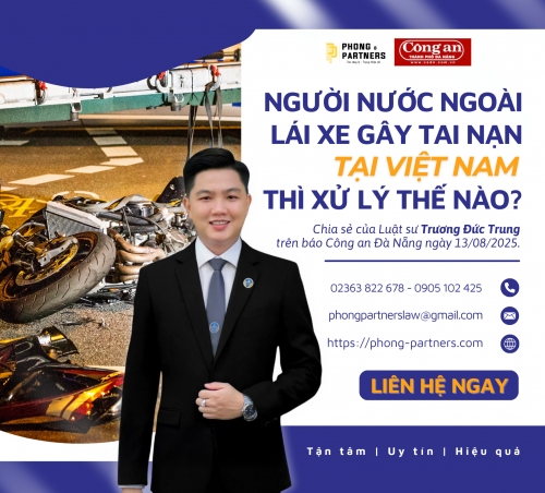 NGƯỜI NƯỚC NGOÀI LÁI XE GÂY TAI NẠN TẠI VIỆT NAM THÌ XỬ LÝ THẾ NÀO?