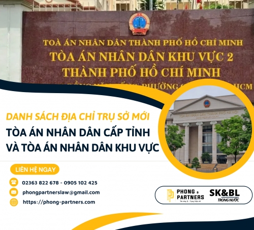 DANH SÁCH ĐỊA CHỈ TRỤ SỞ MỚI TÒA ÁN NHÂN DÂN CẤP TỈNH VÀ TÒA ÁN KHU VỰC