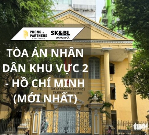 TÒA ÁN NHÂN DÂN KHU VỰC 2 - HỒ CHÍ MINH (MỚI NHẤT)