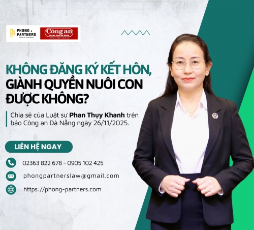 KHÔNG ĐĂNG KÝ KẾT HÔN, GIÀNH QUYỀN NUÔI CON ĐƯỢC KHÔNG?