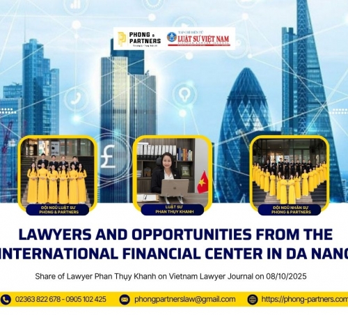 ​LAWYERS AND OPPORTUNITIES FROM THE INTERNATIONAL FINANCIAL CENTER IN DA NANG
