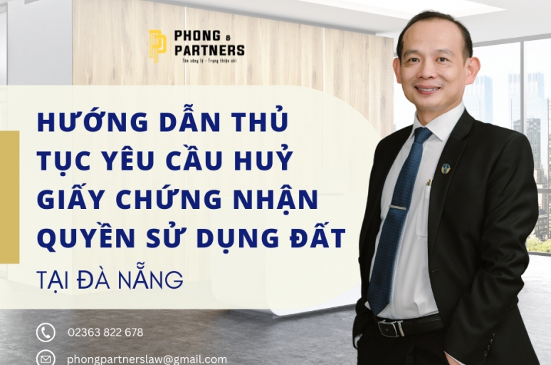 HƯỚNG DẪN THỦ TỤC YÊU CẦU HỦY GIẤY CHỨNG NHẬN QUYỀN SỬ DỤNG ĐẤT TẠI ĐÀ NẴNG