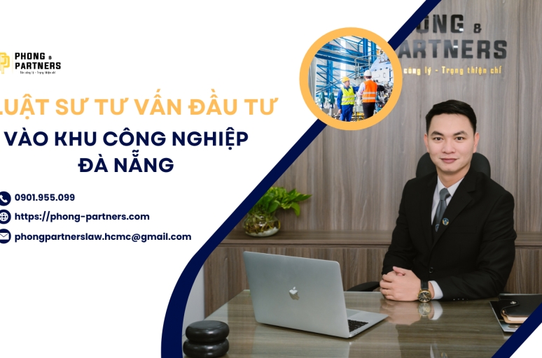 LUẬT SƯ TƯ VẤN ĐẦU TƯ VÀO KHU CÔNG NGHIỆP ĐÀ NẴNG