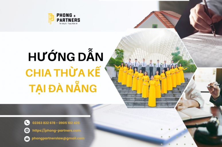 HƯỚNG DẪN CHIA THỪA KẾ TẠI ĐÀ NẴNG