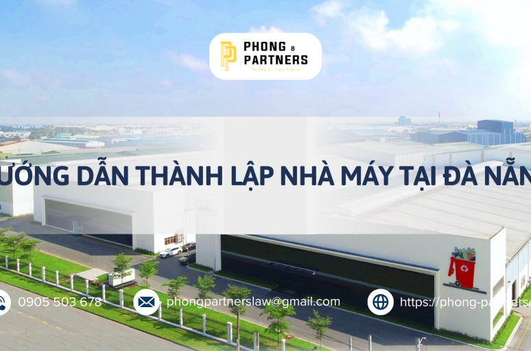 HƯỚNG DẪN THÀNH LẬP NHÀ MÁY TẠI ĐÀ NẴNG