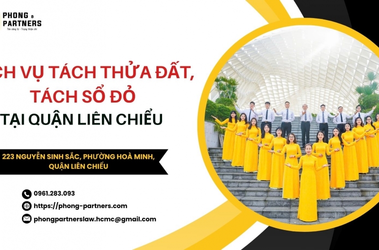 DỊCH VỤ TÁCH THỬA ĐẤT, TÁCH SỔ ĐỎ TẠI QUẬN LIÊN CHIỂU